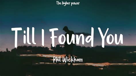till i found you lyrics phil wickham|Phil Wickham .